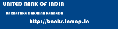 UNITED BANK OF INDIA  KARNATAKA DAKSHINA KANNADA    banks information 